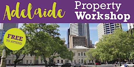 It's your turn Adelaide | How to successfully invest in Property primary image