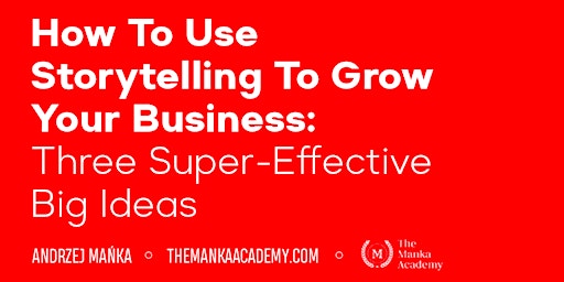 How To Use Storytelling To Grow Your Business