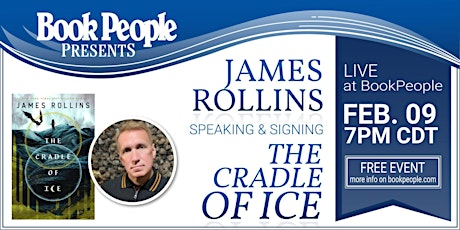 BookPeople Presents: James Rollins - The Cradle of Ice