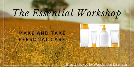 The Essential Make & Take Workshop - Essential Oils for personal care primary image