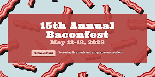 `15th Annual Blue Ribbon Bacon Festival “Bacon and Beer!”