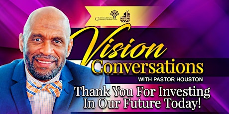 Vision Conversation With Pastor Houston (3/8/18) primary image