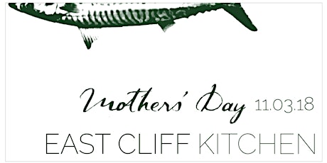 East Cliff Kitchen does Mothers Day primary image