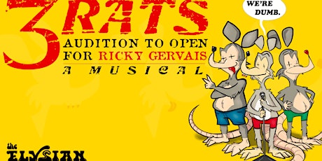 3 Rats Compete to Open for Ricky Gervais, A Musical