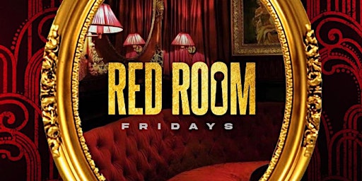 Red Room Fridays at FYC LOUNGE HOUSTON: RSVP NOW! FREE ENTRY +MORE primary image