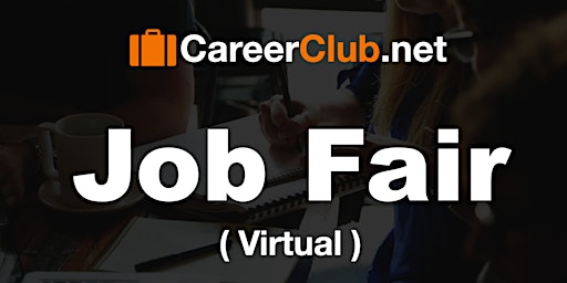 Primaire afbeelding van Career Club Virtual Job Fair / Career Fair - Online