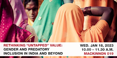 Rethinking “Untapped” Value: Gender & Predatory Inclusion in India & Beyond