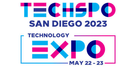 TECHSPO San Diego 2023 Technology Expo (Internet ~ AdTech ~ MarTech)