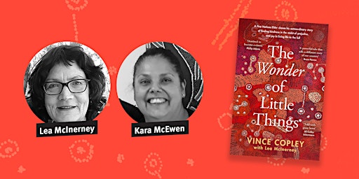 Meet the Author:  Lea McInerney & Kara McEwen “The Wonder of Little Things" primary image