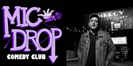 FREE TICKETS | MIC DROP COMEDY CLUB 2/16 | STAND UP COMEDY