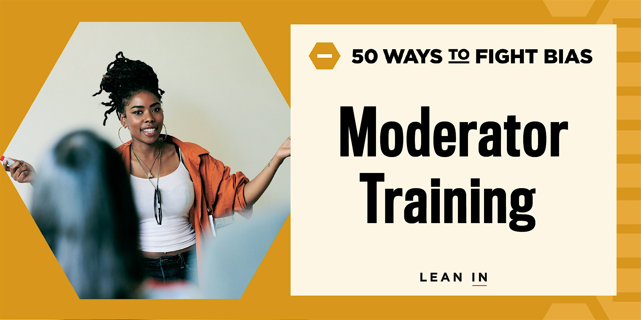 Join our next 50 Ways to Fight Bias: Moderator Training event