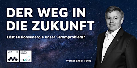 Der Weg in die Zukunft - löst Fusionsenergie unser Stromproblem? primary image