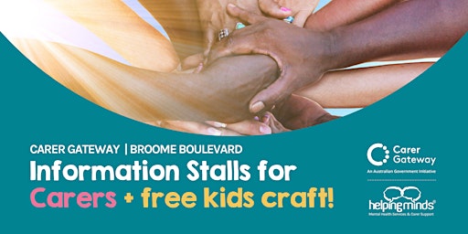 Imagen principal de Information Stall for Carers + free kids craft! - Broome Boulevard