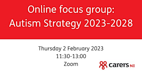 Unpaid carer focus group: Autism Strategy 2023-28 consultation