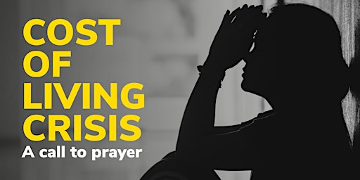Cost of Living Crisis: A Call to Prayer