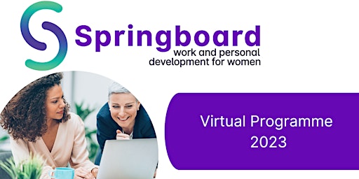 Springboard Women's Work and Personal Development Programme Virtual 2023