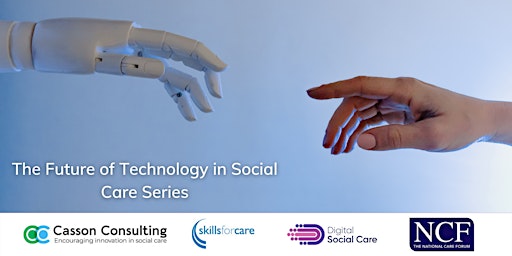 The Future of Social Care Technology – Implementing Robotics & AI