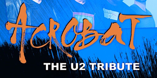 ACROBAT - U2 Tribute - The L - Horseheads, New York