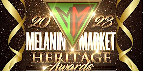 Melanin Market Heritage Awards