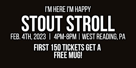 I'm Here I'm Happy Stout Stroll 2023 | West Reading, PA