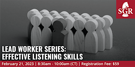 Lead Worker Series 2023 - Effective Listening Skills