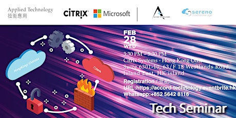 Tech Seminar - Accord x Citrix x Microsoft 雲端 x 中港連接 x 一帶一路 primary image