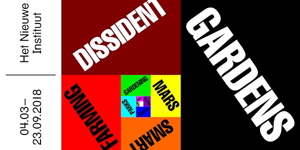 Opening Dissident Gardens