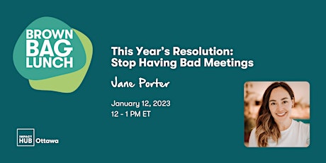 This Year’s Resolution: Stop Having Bad Meetings