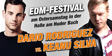 EDM-Festival mit Dario Rodriguez vs. Keanu Silva