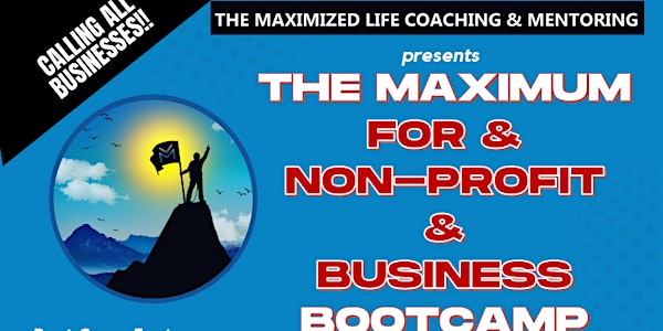 The MAXIMUM Business BootCamp 2023
