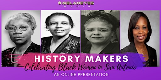 Hauptbild für HISTORY MAKERS: Celebrating Black Women in San Antonio
