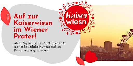 Kaiser Wiesn 2023 im Wiener Prater primary image