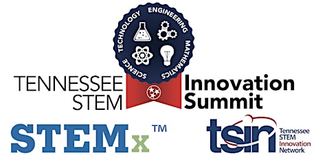 Tennessee STEM Innovation Summit & STEMxchange 2018 primary image