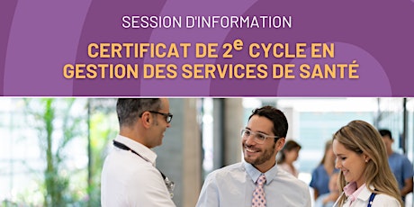 Session info : Programmes de 2e cycle en gestion des services de santé