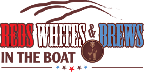 Imagen principal de 2023 Reds Whites & Brews in the Boat