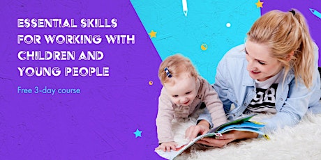 Essential Skills for Working With Children & Young People primary image
