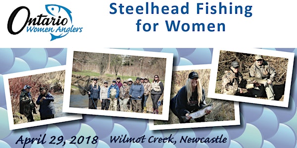 Steelhead Fishing for Women @ Wilmot Creek ~ April 29