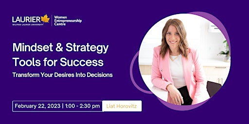 Mindset & Strategy Tools for Success: Transform Your Desires Into Decisions
