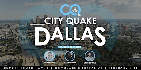 City Quake Dallas with Chris Donald, Tom Ruotolo and Todd Gantt