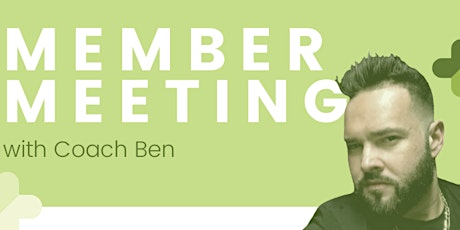 Member Meeting w/ Coach Ben primary image
