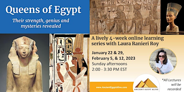 Queens of Ancient Egypt – a lively, four-part learning series