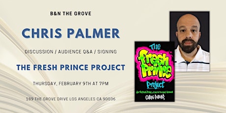 Chris Palmer discusses & signs THE FRESH PRINCE PROJECT at B&N The Grove