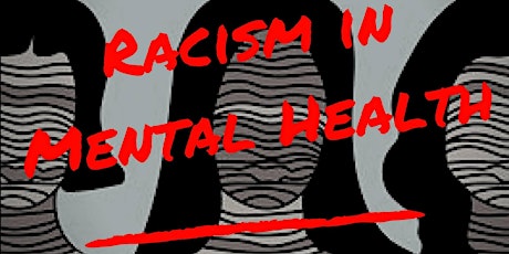 Racism in Mental Health  primary image