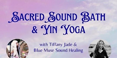 Sacred Sound Bath & Yin Yoga