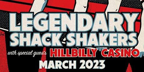 Legendary Shack Shakers with Hillbilly Casino at the Usual Place