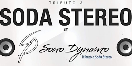 Tribute a Soda Stereo by Sono Dynamo at Ceviche 401 Delray primary image