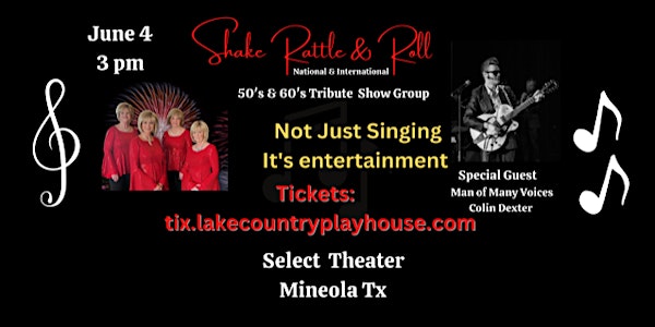 Shake, Rattle, & Roll - LIVE at the Historic Select Theater