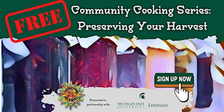 Preserving Your Harvest Cooking Series