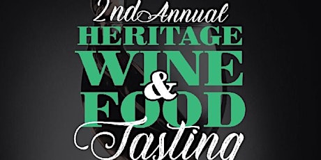 2nd Annual Heritage Food & Wine Tasting