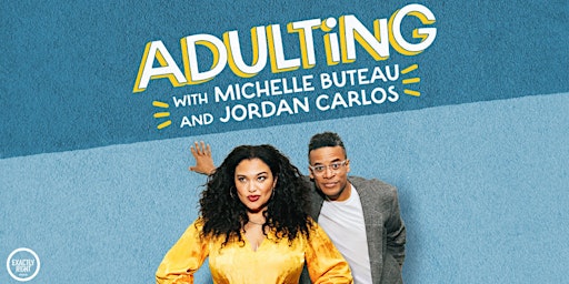 #ADULTING WITH MICHELLE BUTEAU AND JORDAN CARLOS primary image